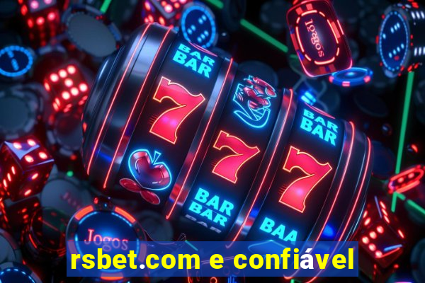 rsbet.com e confiável