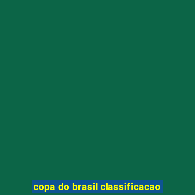 copa do brasil classificacao