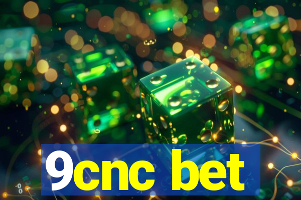 9cnc bet