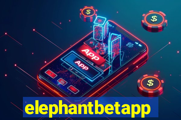 elephantbetapp