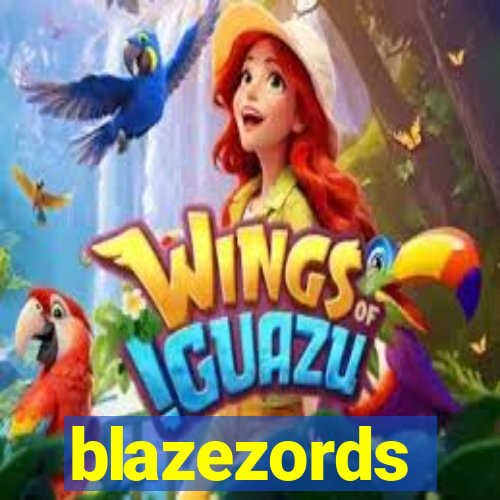 blazezords