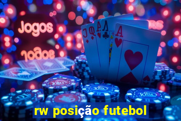 rw posição futebol