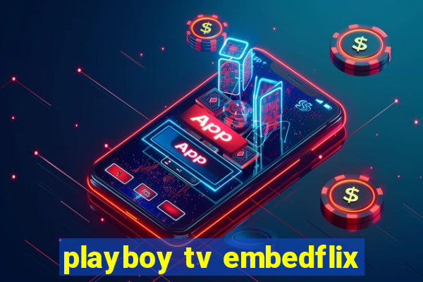 playboy tv embedflix