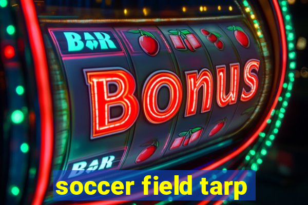 soccer field tarp