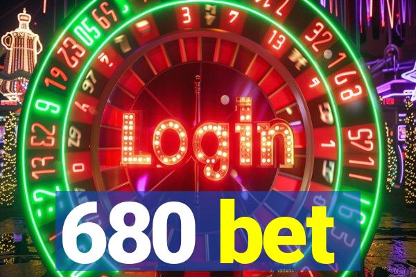 680 bet