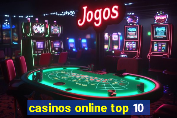 casinos online top 10