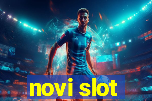 novi slot