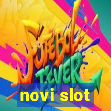 novi slot