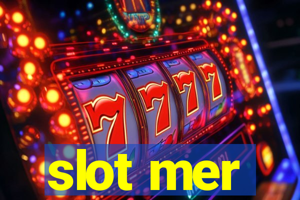 slot mer