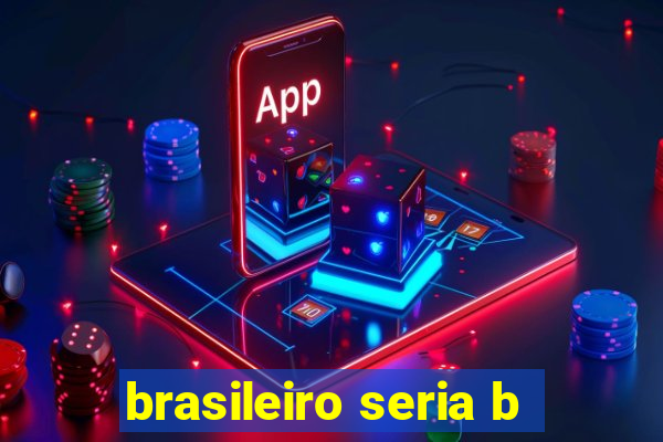 brasileiro seria b