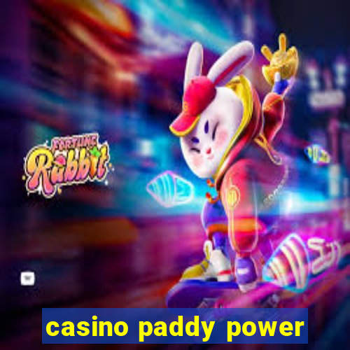 casino paddy power