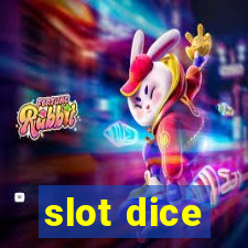 slot dice