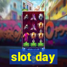 slot day