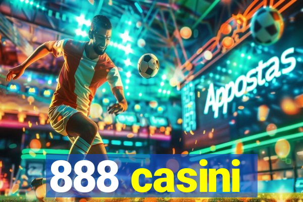 888 casini