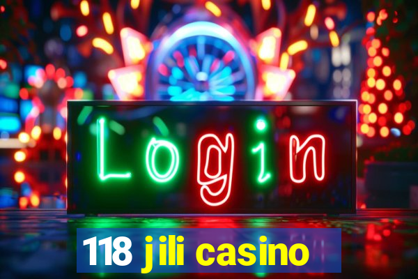 118 jili casino