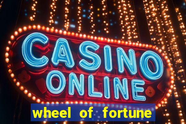 wheel of fortune slot machines