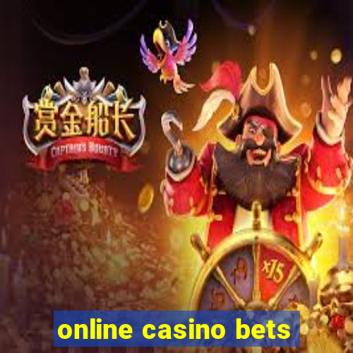 online casino bets