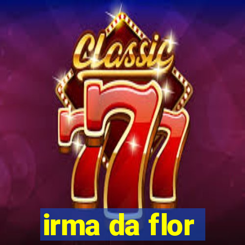 irma da flor