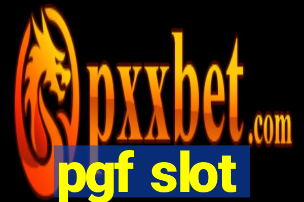 pgf slot