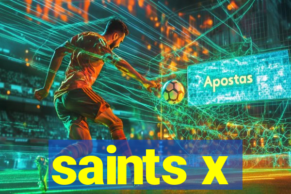 saints x