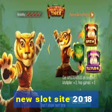 new slot site 2018