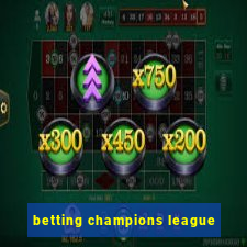 betting champions league