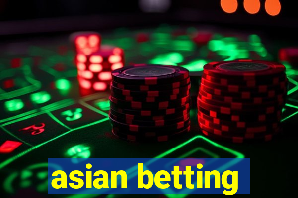 asian betting