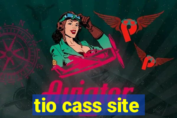 tio cass site