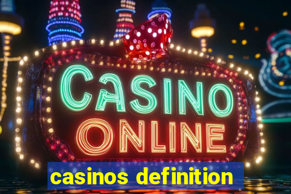 casinos definition