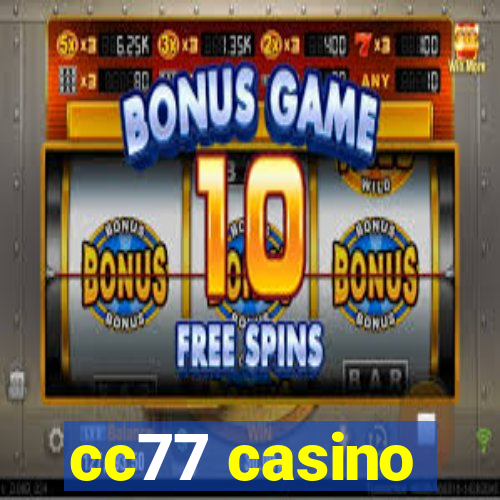 cc77 casino