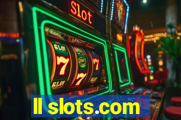 ll slots.com