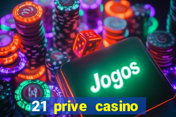 21 prive casino bonus codes