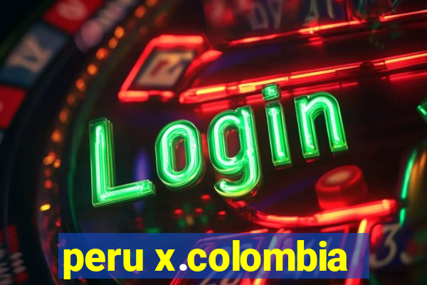 peru x.colombia