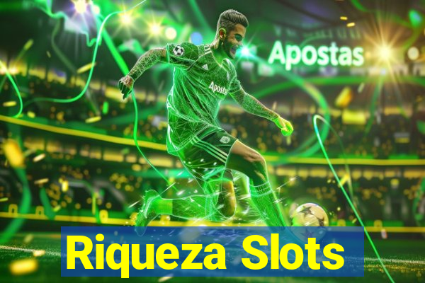 Riqueza Slots