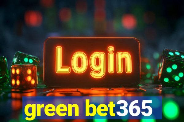 green bet365