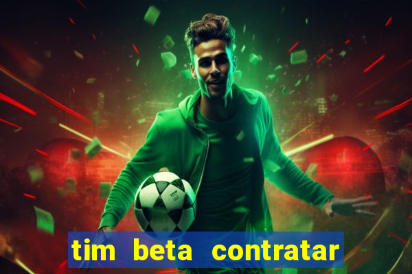 tim beta contratar pacote adicional