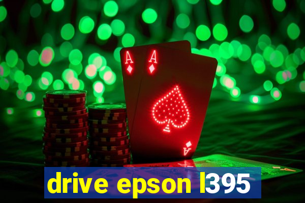 drive epson l395