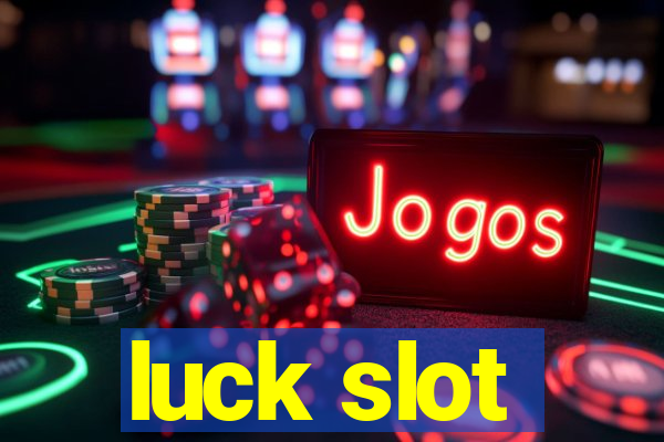 luck slot