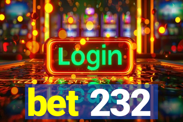 bet 232