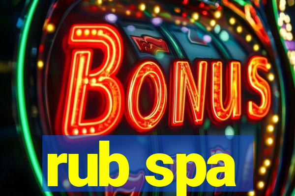 rub spa