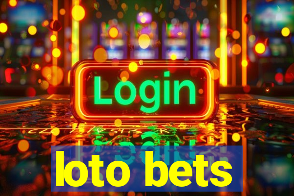 loto bets