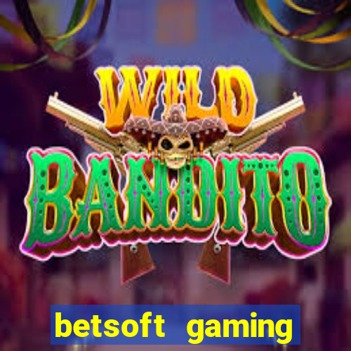 betsoft gaming online casinos