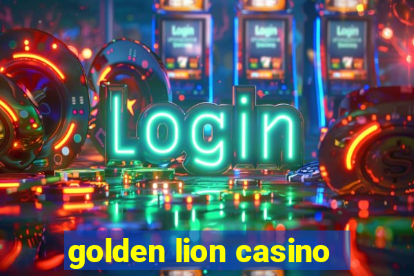 golden lion casino