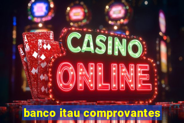 banco itau comprovantes