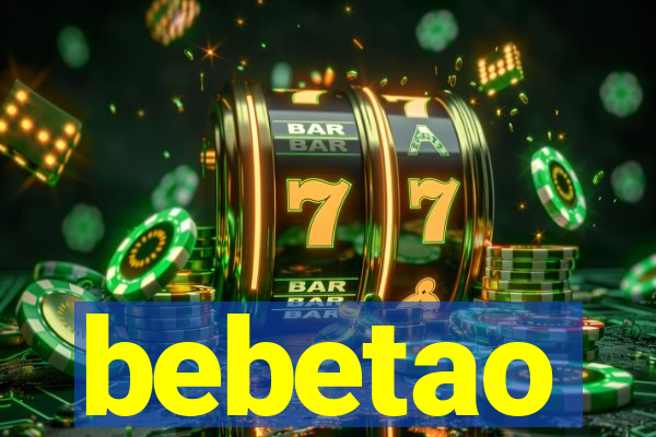 bebetao