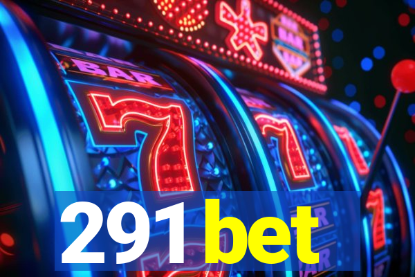 291 bet