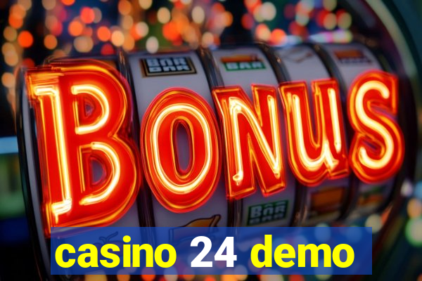 casino 24 demo