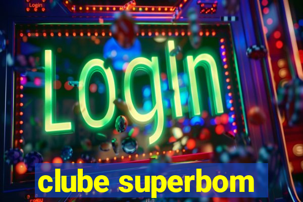 clube superbom