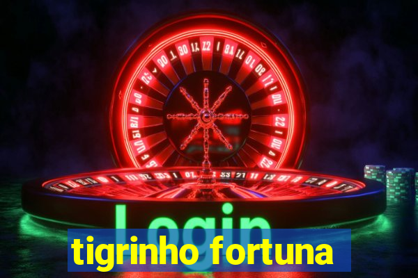 tigrinho fortuna