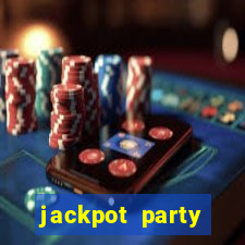 jackpot party casino games